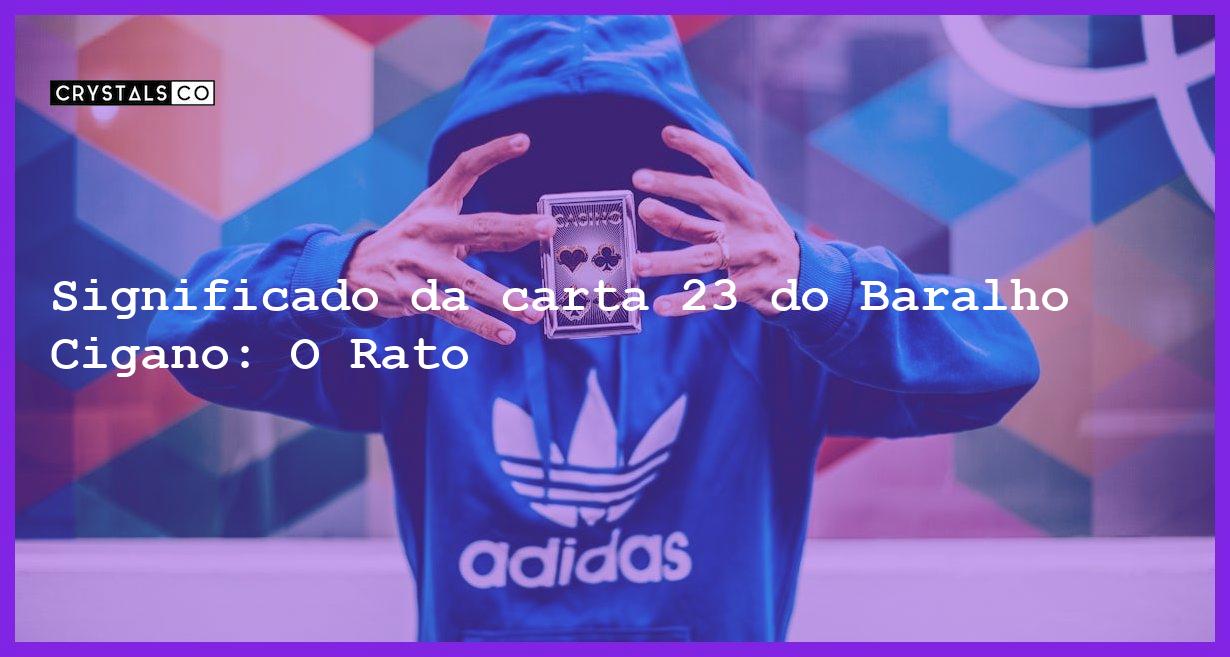 Significado da carta 23 do Baralho Cigano: O Rato - baralho cigano significado da carta 23 o rato