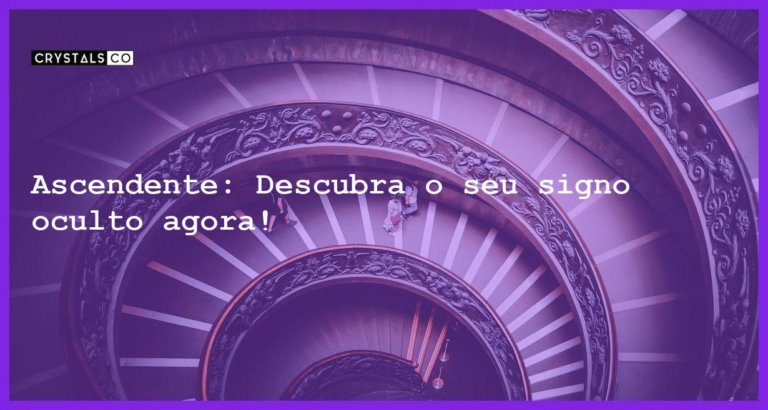 Ascendente: Descubra o seu signo oculto agora! - o que e ascendente