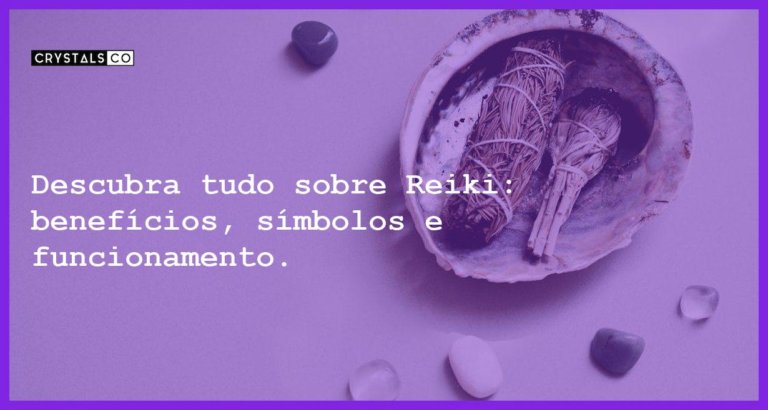 Descubra tudo sobre Reiki: benefícios, símbolos e funcionamento. - o que e reiki