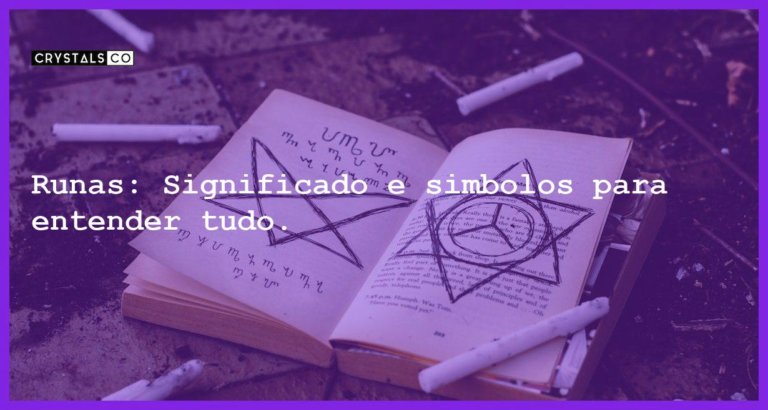 Runas: Significado e simbolos para entender tudo. - runas significado simbolos