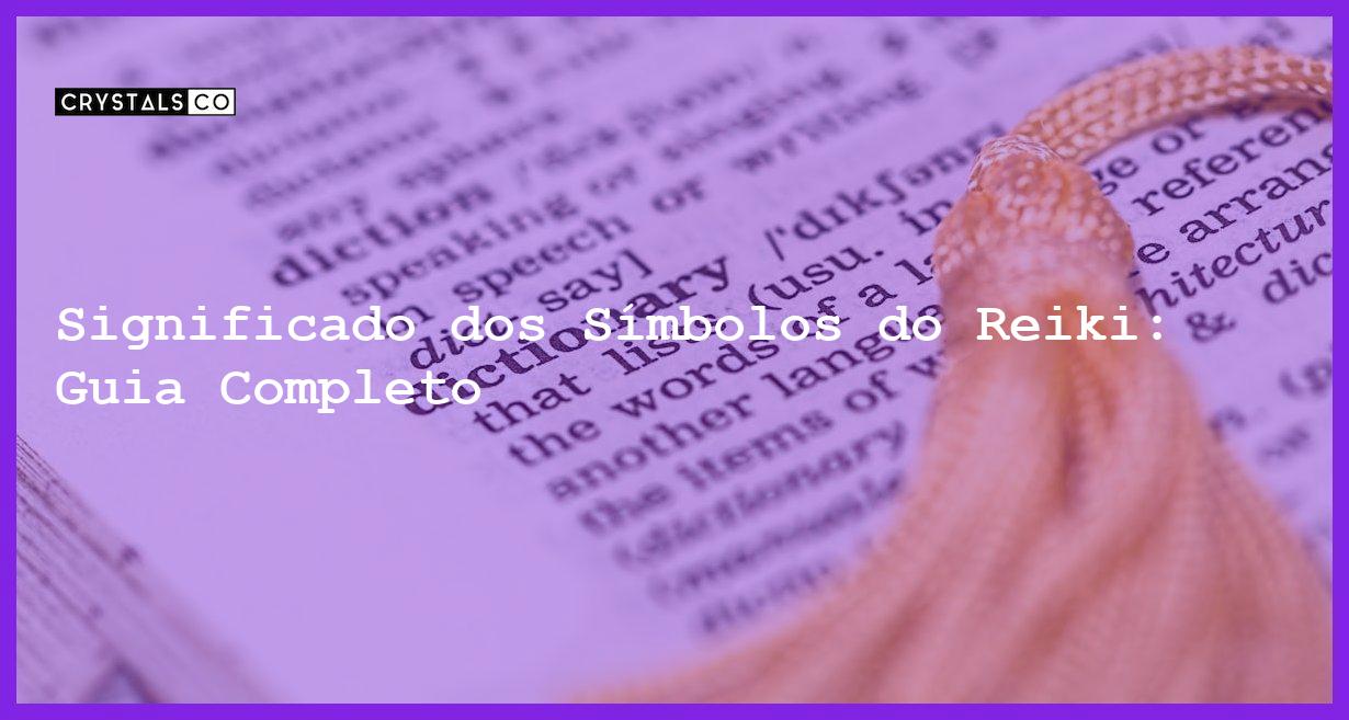 Significado dos Símbolos do Reiki: Guia Completo - simbolos do reiki significado